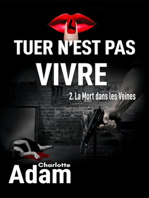 cover image of Tuer n'est pas vivre 2